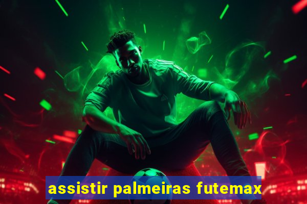 assistir palmeiras futemax